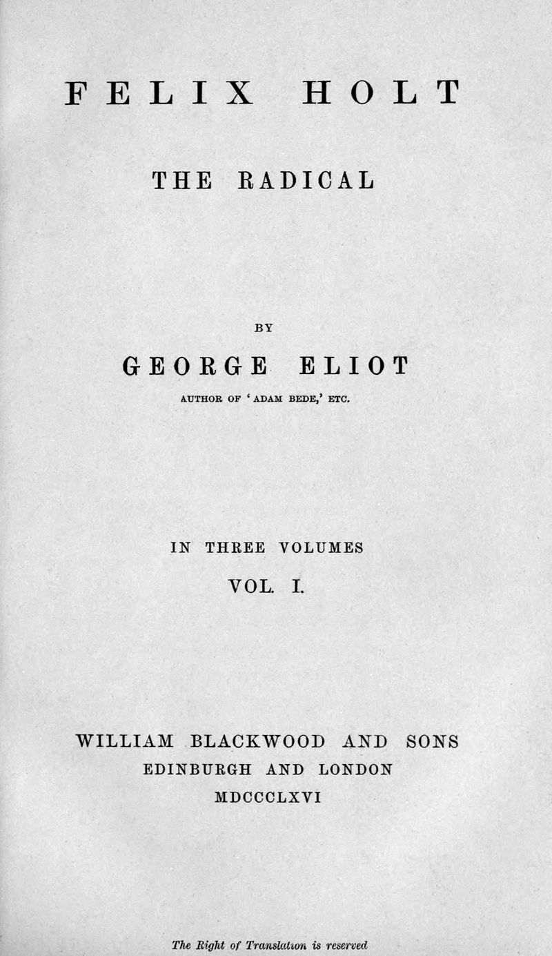 Publication of Felix Holt, the Radical