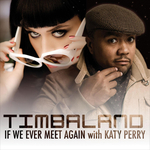 Katy Perry & Timbaland's "If We Ever Meet Again" - Pop collaboration with art thief narrative.