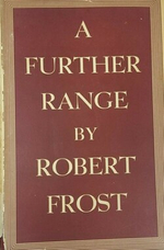 Exploring the Themes and Impact of A Further Range by Robert Frost